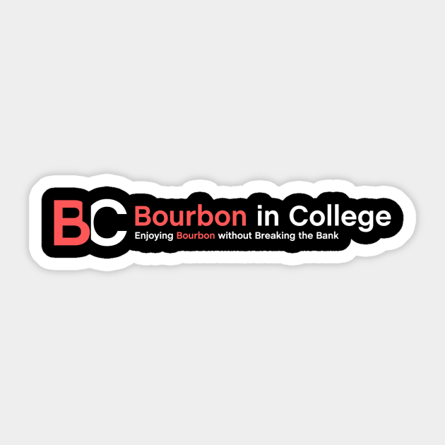 Bourbon in College Motto Sticker by Bourbon_In_College